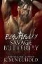 [Mafia Bound 02] • Beautifully Savage Butterfly